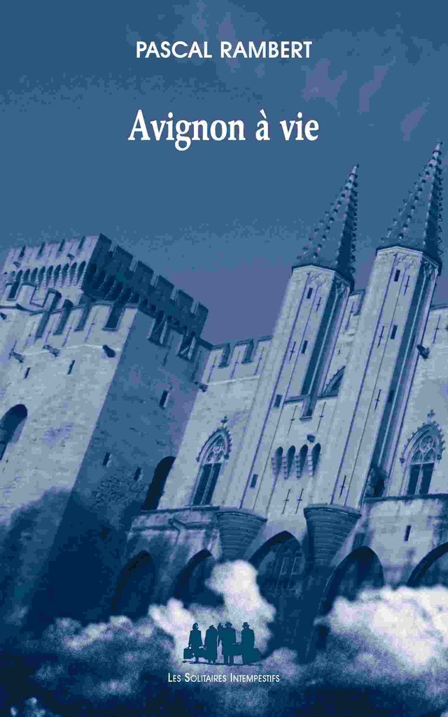 [9782846813266] Avignon à vie