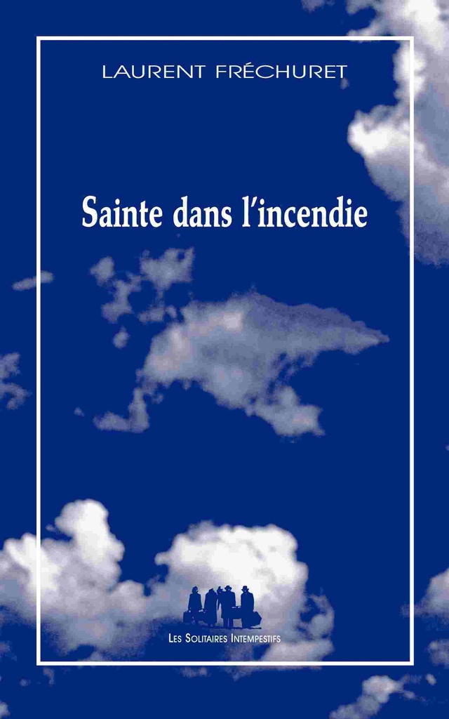 [9782846813358] Sainte dans l'incendie