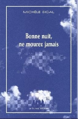 [9782846810685] Bonne nuit, ne mourez jamais