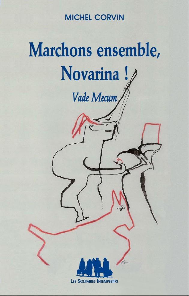 [9782846813662] Marchons ensemble, Novarina !