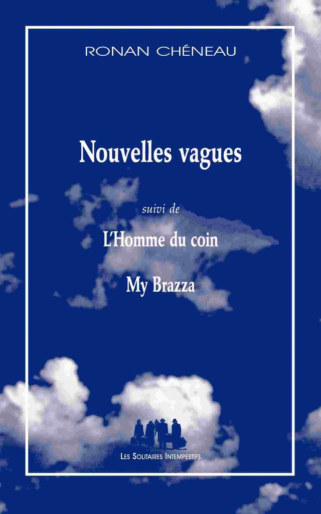 [9782846813891] Nouvelles vagues suivi de L'homme du coin my brazza
