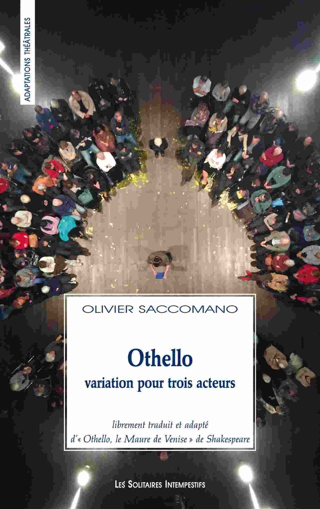 [9782846814195] Othello, variation pour trois acteurs