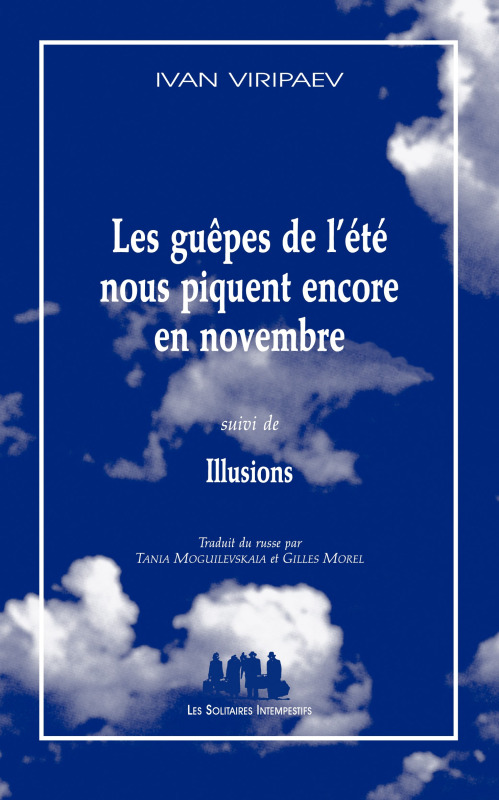 [9782846814249] Les guêpes de l'été nous piquent encore en novembre suivi de Illusions
