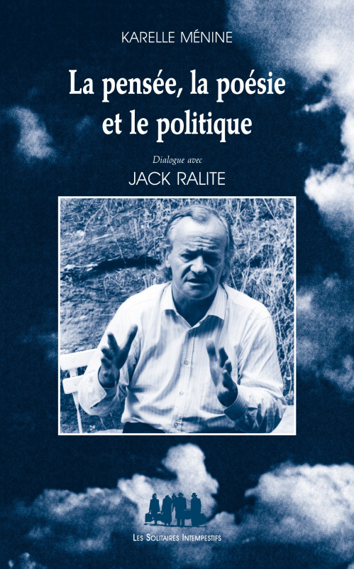[9782846814317] La pensée, la poésie et le politique