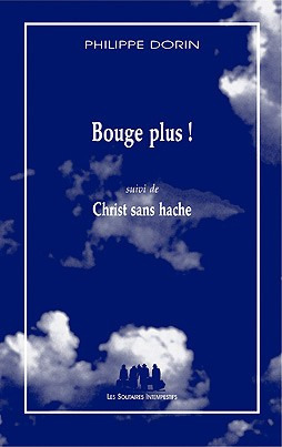 [9782846811835] Bouge plus! Suivi de Christ sans hache