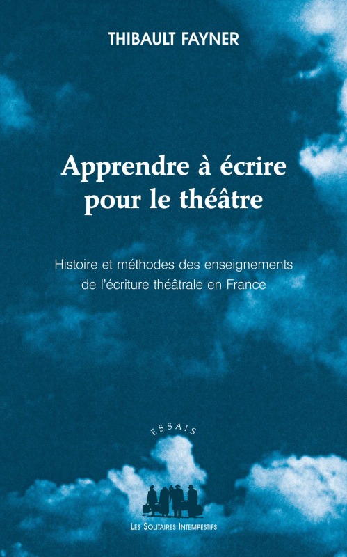 [9782846815727] Apprendre à écrire pour le théâtre