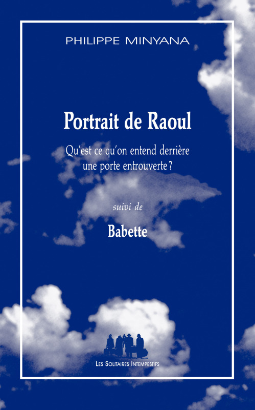 [9782846815802] Portrait de Raoul suivi de Babette