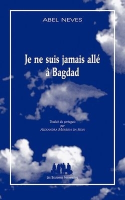 [9782846812177] Je ne suis jamais allé à Bagdad