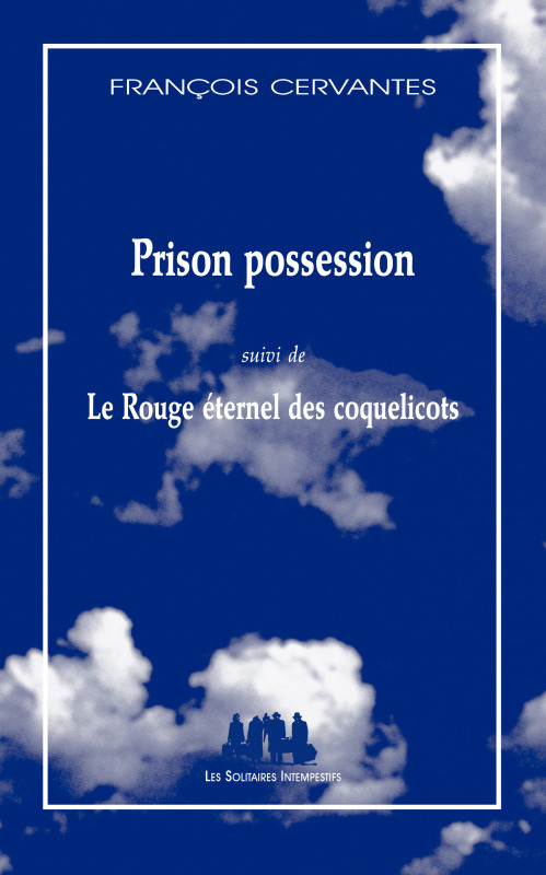 [9782846815871] Prison possession suivi de Le rouge éternel des coquelicots