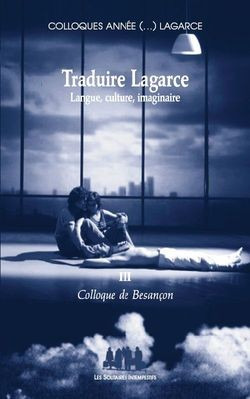 [9782846812221] Traduire Lagarce - Langue, culture, imaginaire