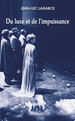 Du luxe et de l'impuissance