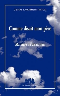 [9782846812658] Comme disait mon père suivi de Ma mère ne disait rien