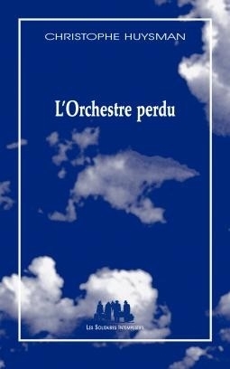 [9782846812856] L'orchestre perdu