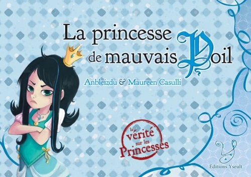 [9791091295222] La princesse de mauvais poil