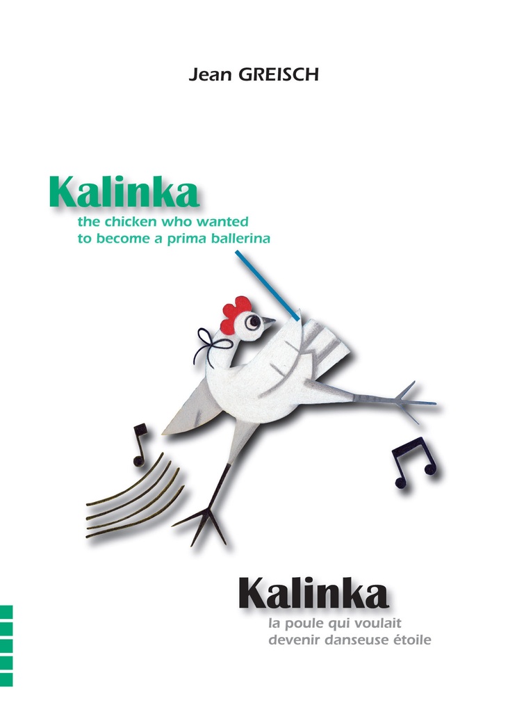 [9791091749541] Kalinka, la poule qui voulait devenir danseuse-étoile / Kalinka, the chicken who wanted to become a