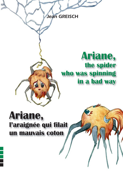 [9791091749695] Ariane, l'araignée qui filait mauvais coton / Ariane the spider