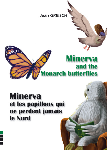 [9791091749732] Minerva et les papillons qui ne perdent jamais le Nord / Minerva and the butterflies...