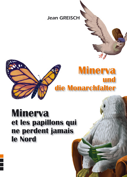 [9791091749749] Minerva et les papillons qui ne perdent jamais le Nord / Minerva und die Monarchfalter
