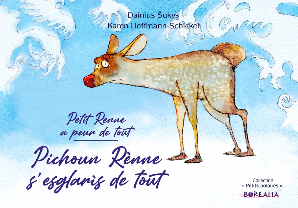 [9791093466996] Pichoun Rènne s’esglaris de tout / Petit Renne a peur de tout (bilingue occitan - valèian)