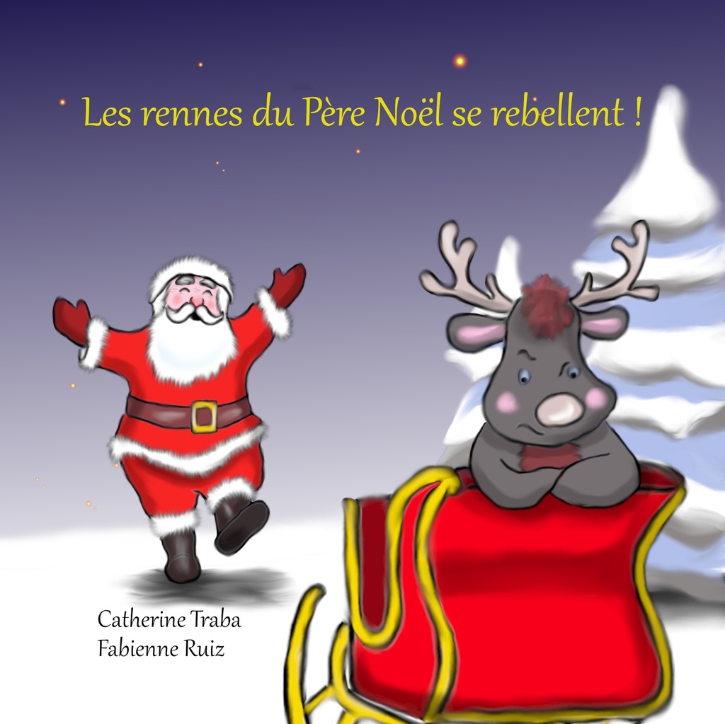 [9791094888896] LES RENNES DU PÈRE NOËL SE REBELLENT