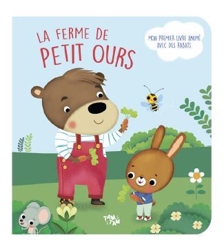 La ferme de Petit Ours - Livre en relief