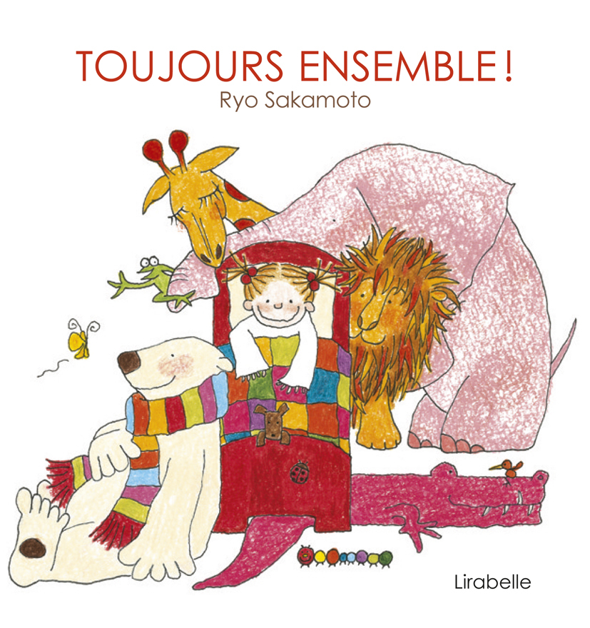 [9782914216616] TOUJOURS ENSEMBLE !