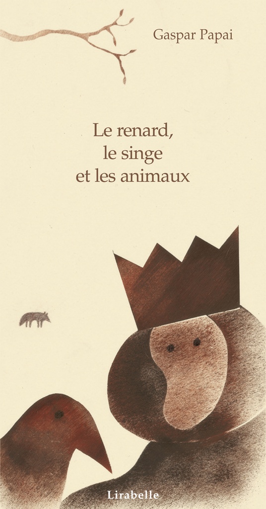 [9782914216685] RENARD, LE SINGE ET LES ANIMAUX