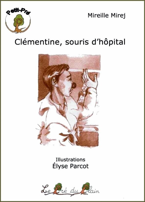 [9782915355161] CLEMENTINE, SOURIS D'HOPITAL
