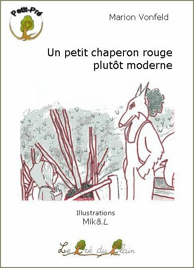 UN PETIT CHAPERON ROUGE PLUTOT MODERNE