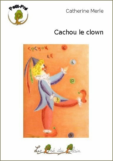 [9782915355581] CACHOU LE CLOWN