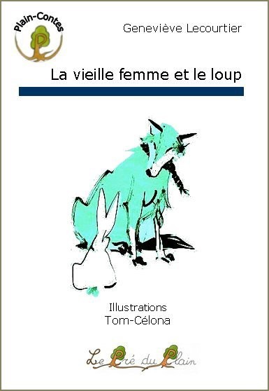[9782915355642] LE VIEILLE FEMME ET LE LOUP