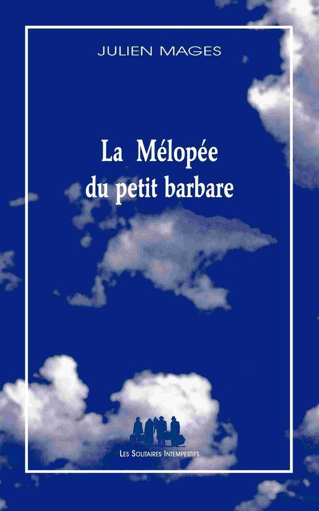 [9782846814676] La mélopée du petit barbare