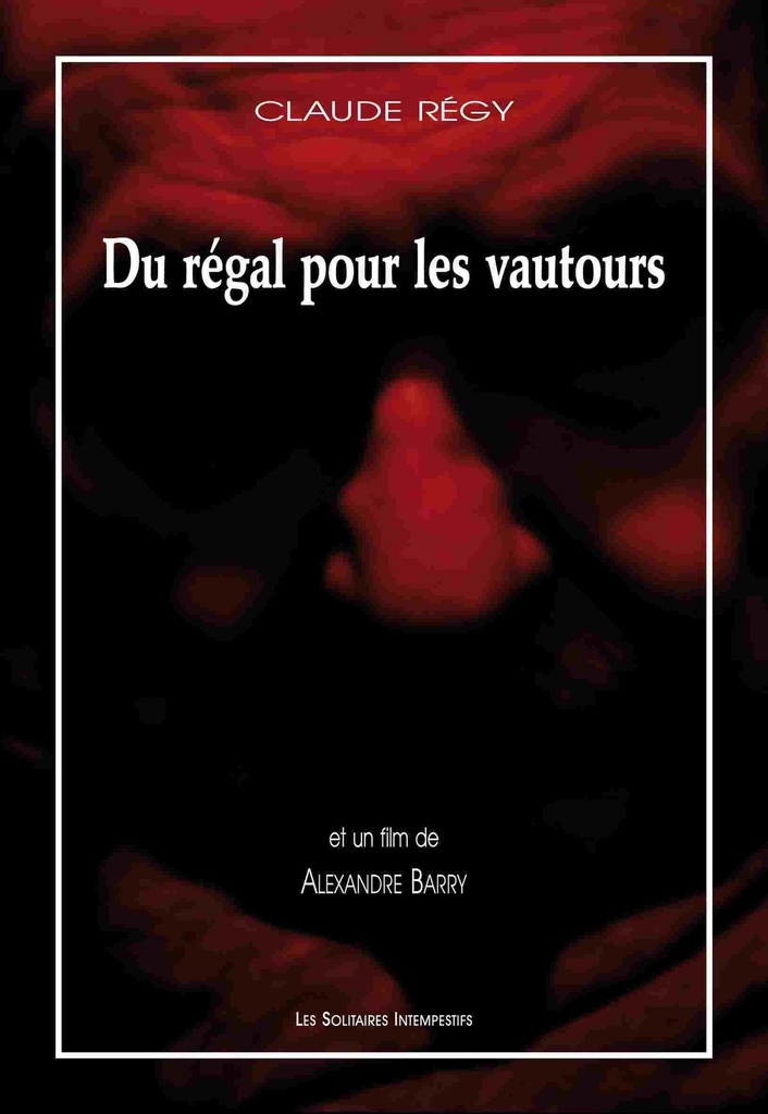 [9782846814751] Du régal pour les vautours
