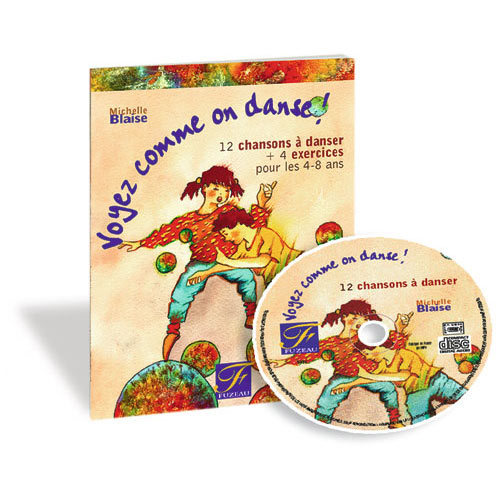 [9782841690572] VOYEZ COMME ON DANSE! Pour les 4/8 ans