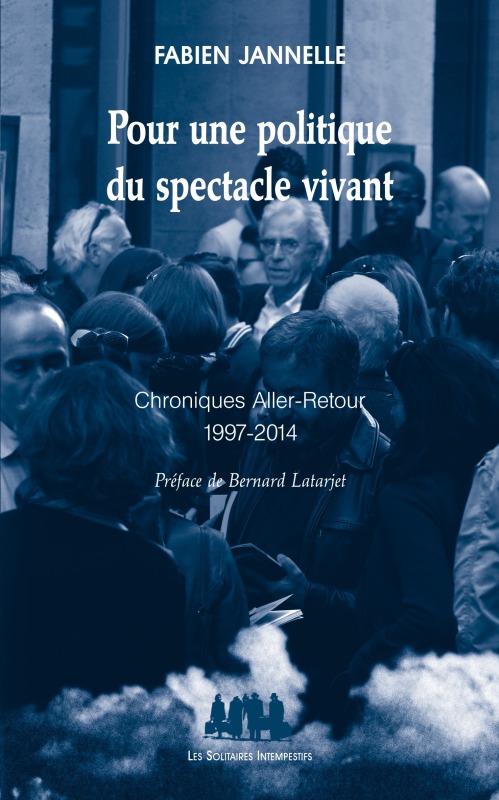[9782846814843] Pour une politique du spectacle vivant