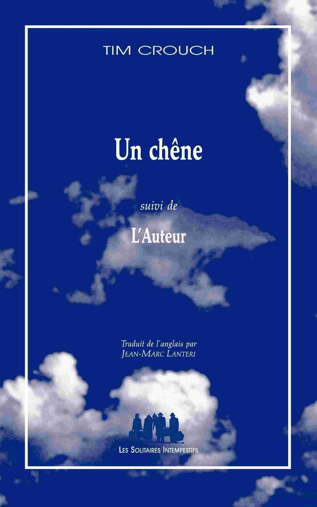 Un chêne suivi de l'auteur