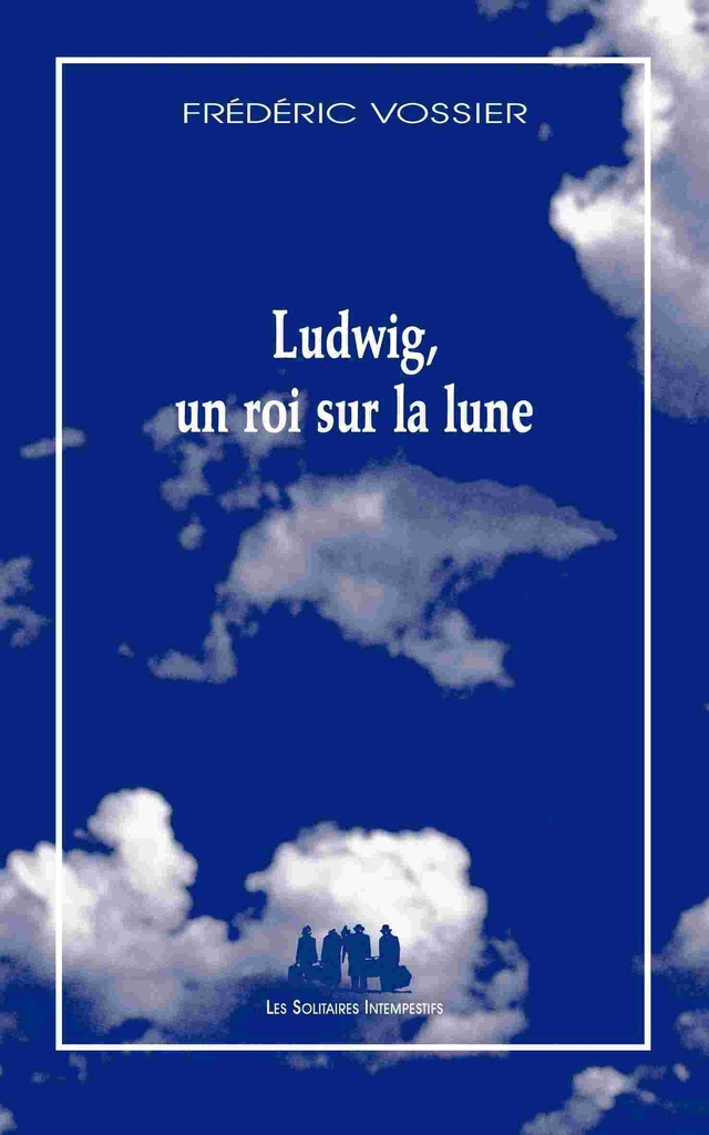 [9782846814874] Ludwig, un roi sur la lune