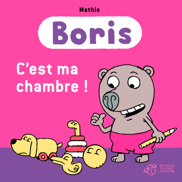 [9782844208170] Boris, C'est ma chambre !