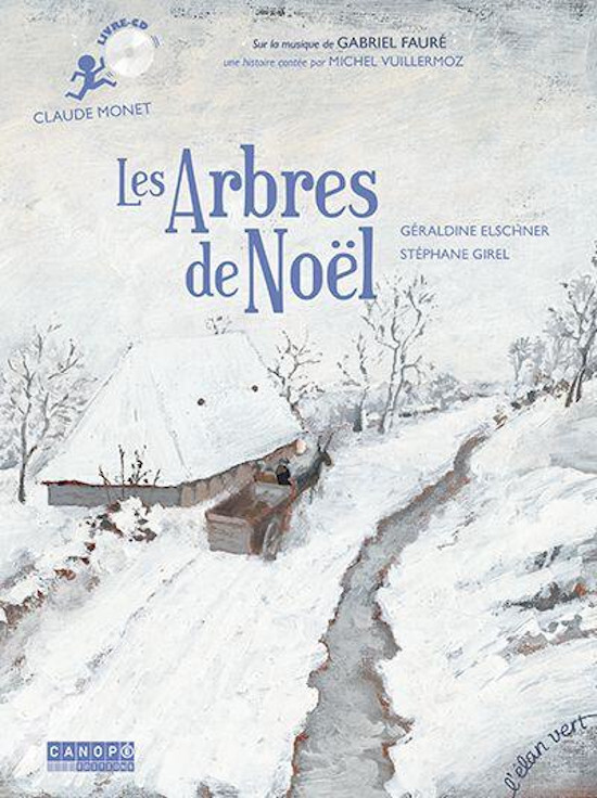 [9782844556257] Les Arbres de Noël - Monet et Fauré