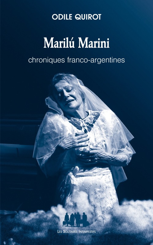 [9782846815109] Marilú Marini, chroniques franco-argentines