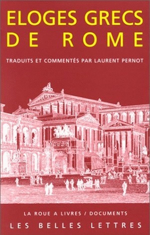 [9782251339313] Éloges grecs de Rome