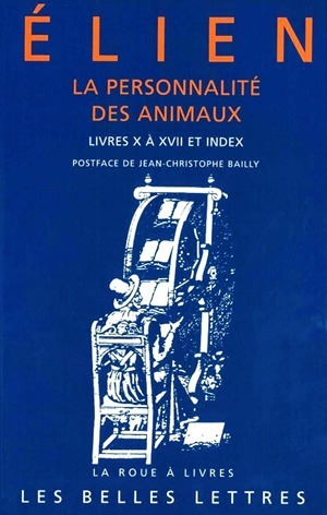 [9782251339412] La Personnalité des animaux. Tome II: Livres X à XVII et index