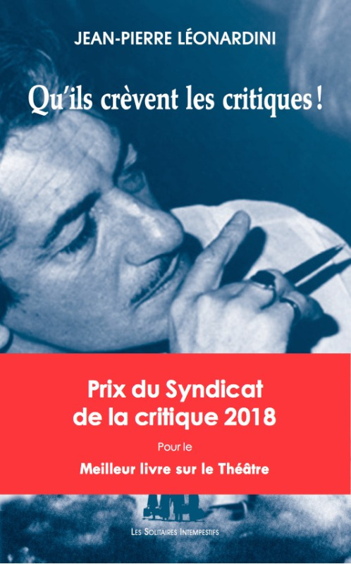 [9782846815307] Qu'ils crèvent les critiques !