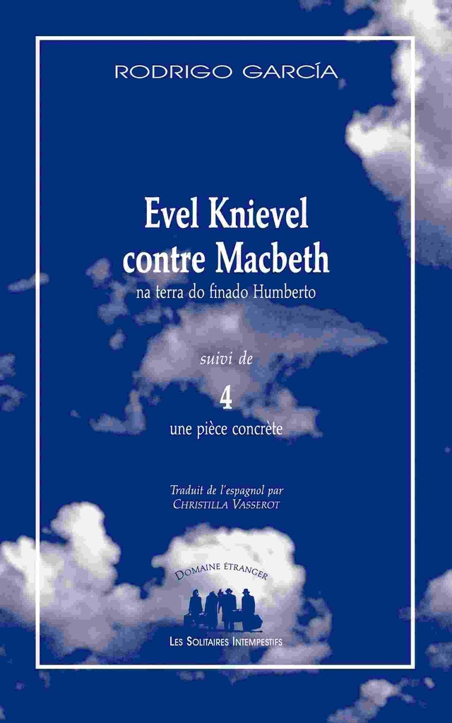 [9782846815345] Evel Knievel contre Macbeth na terra do finado Humberto