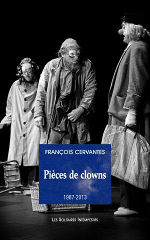 [9782846815369] Pièces de clowns