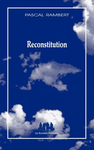 [9782846815420] Reconstitution