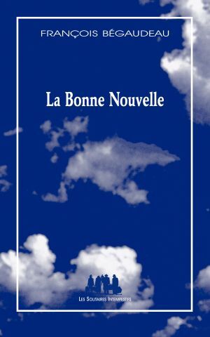 [9782846815451] La bonne nouvelle