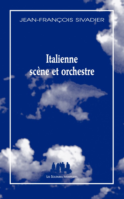 [9782846815512] Italienne scène et orchestre