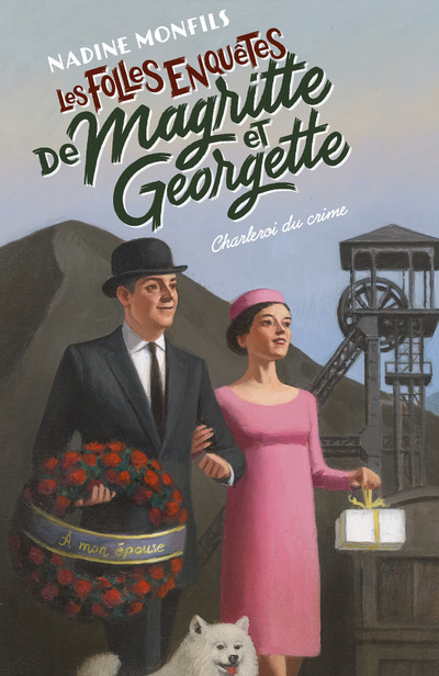 [9782221269688] Les Folles enquêtes de Magritte et Georgette - Charleroi du crime