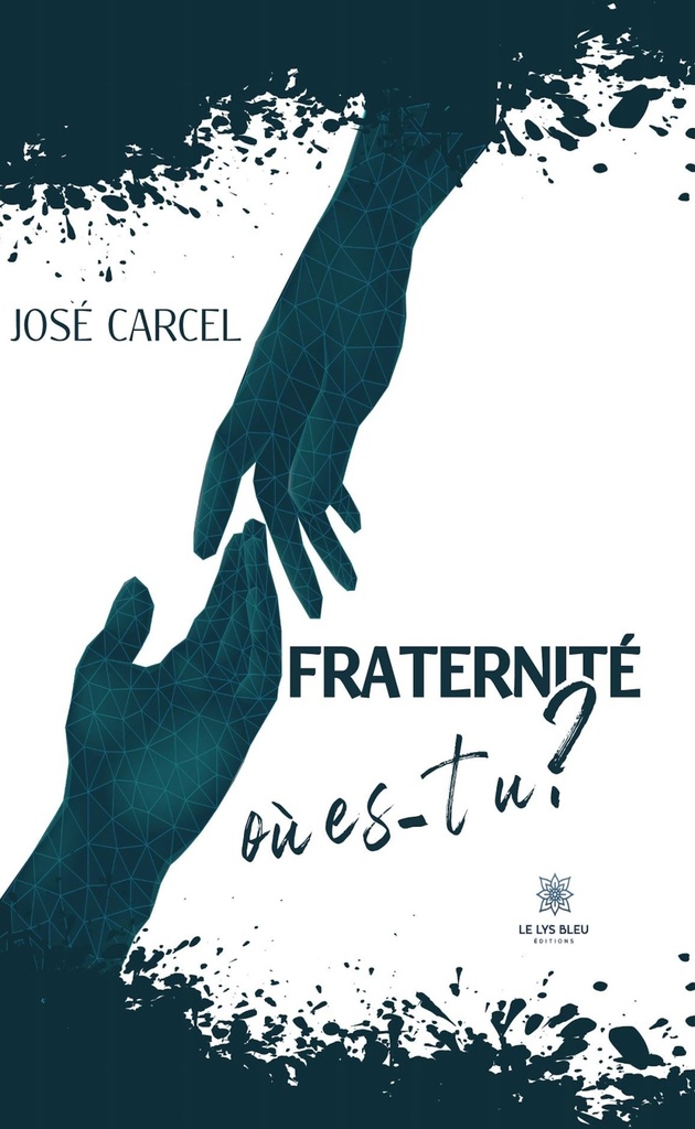 Fraternité, où es-tu ?